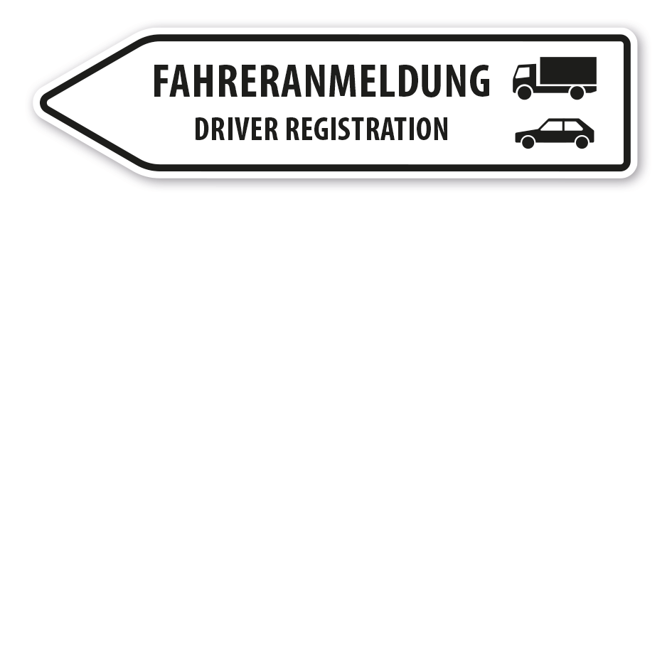 Pfeilschild / Pfeilwegweiser Fahreranmeldung - Driver Registration