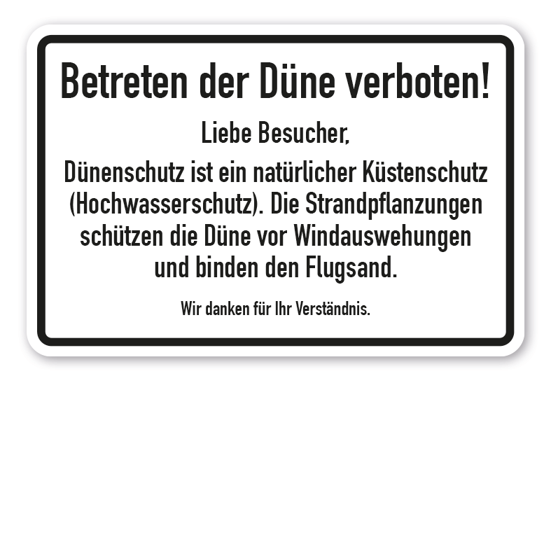 Schild Betreten der Düne verboten. Liebe Besucher - Dünenschutz ist ein natürlicher Küstenschutz (Hochwasserschutz)