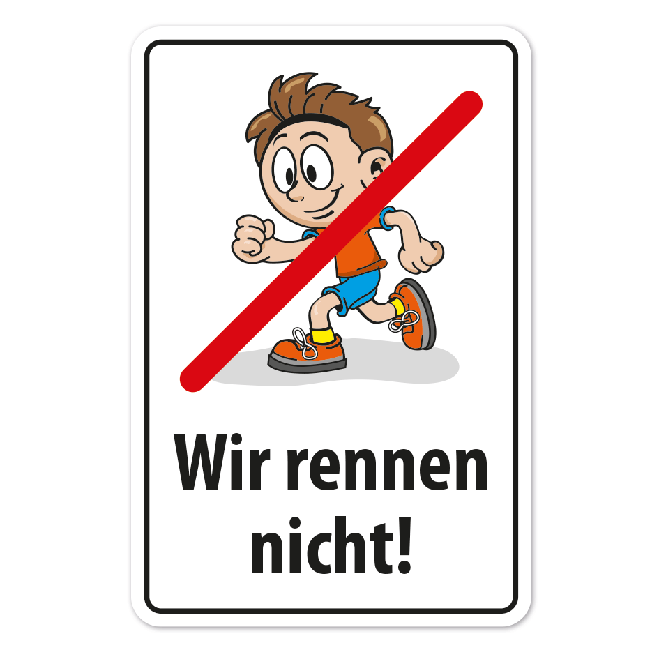 Hinweisschild Wir rennen nicht