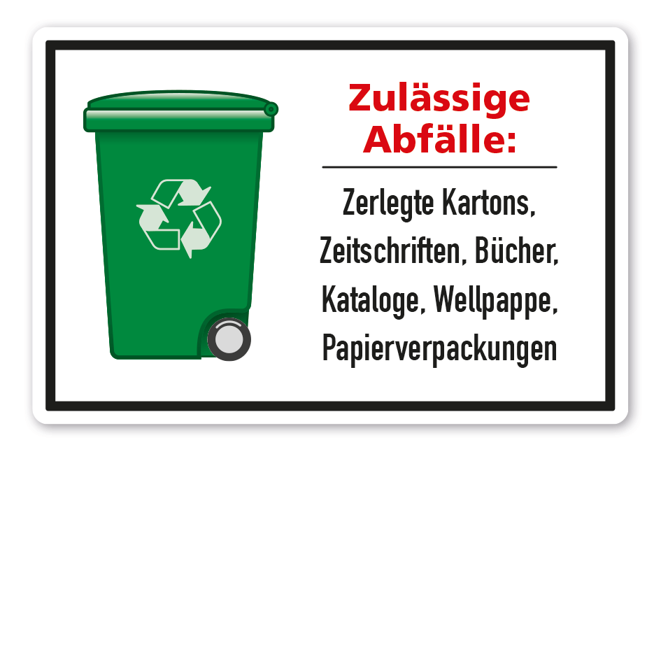 Schild zur Abfallentsorgung - Grüne Tonne - Papier - zulässige Abfälle