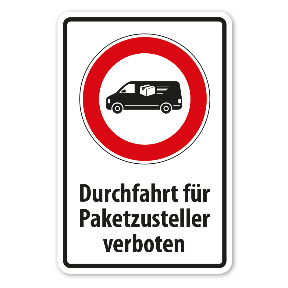 Hinweisschild Durchfahrt für Paketzusteller verboten
