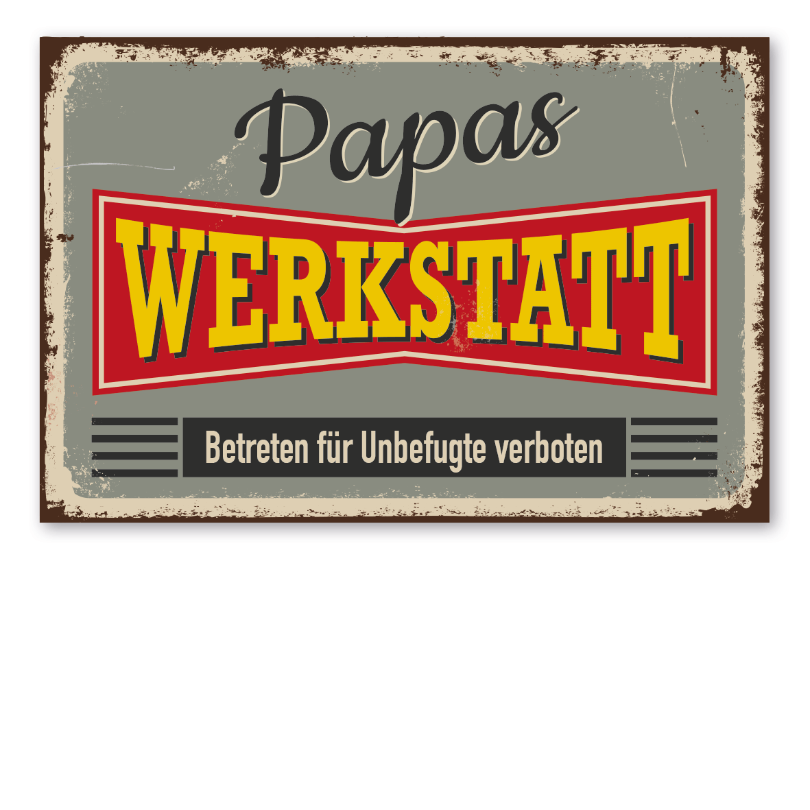 Retroschild Papas Werkstatt - Betreten für Unbefugte verboten - Werkstattschild