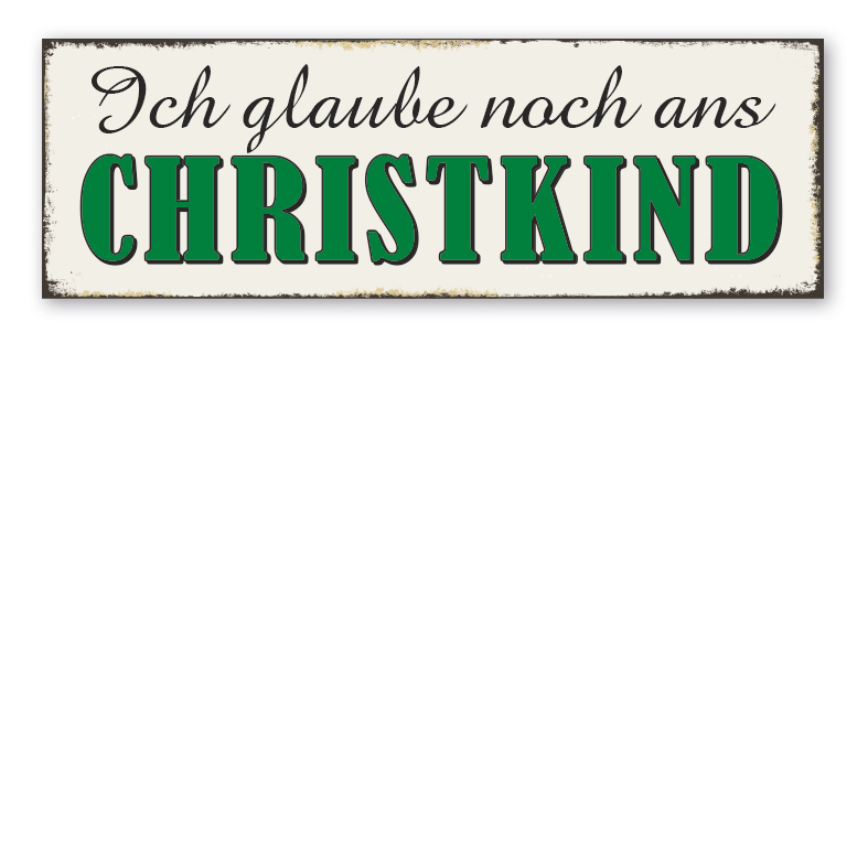Retroschild Ich glaube noch ans Christkind
