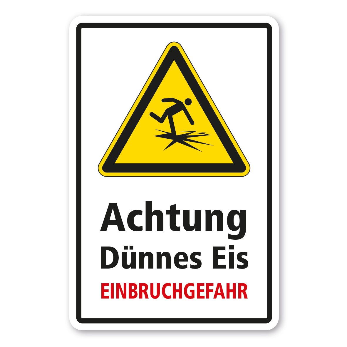 Warnschild Achtung dünnes Eis - Einbruchgefahr - Kombi - ISO 20712-1 - WSW001-K-01