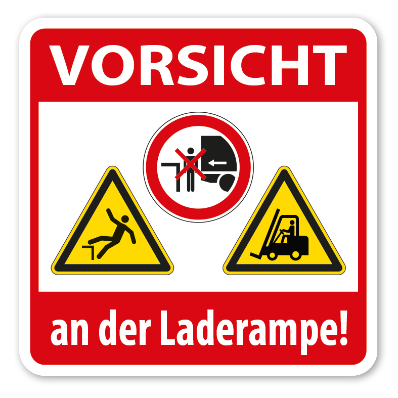 Warnschild Vorsicht an der Laderampe