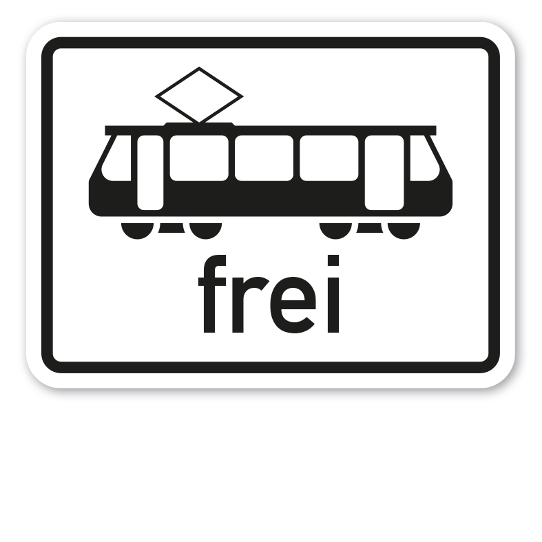 Zusatzzeichen Straßenbahn frei - Verkehrsschild VZ-1024-16