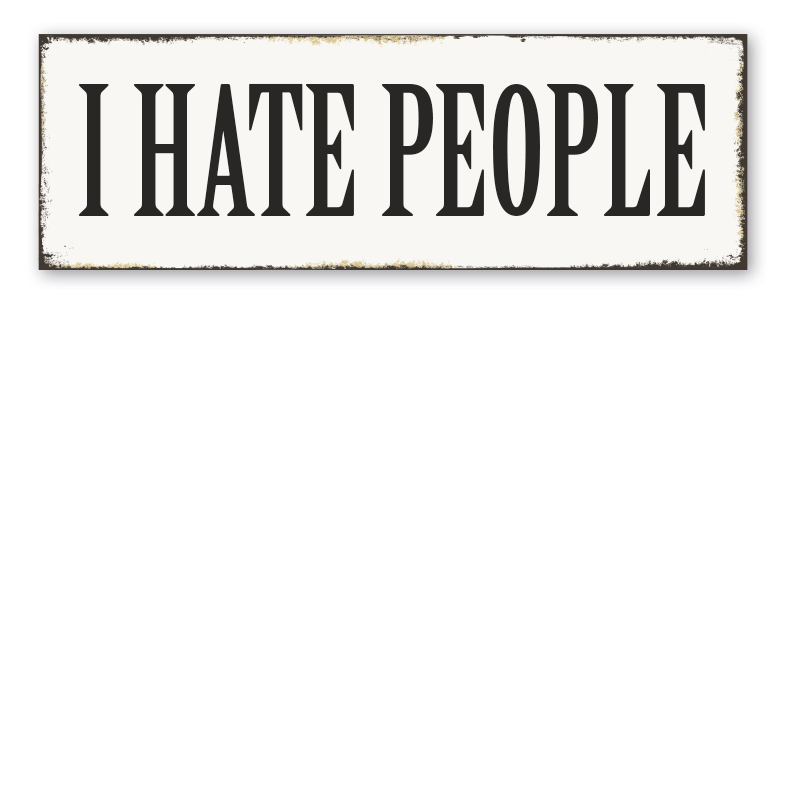 Retroschild I hate people