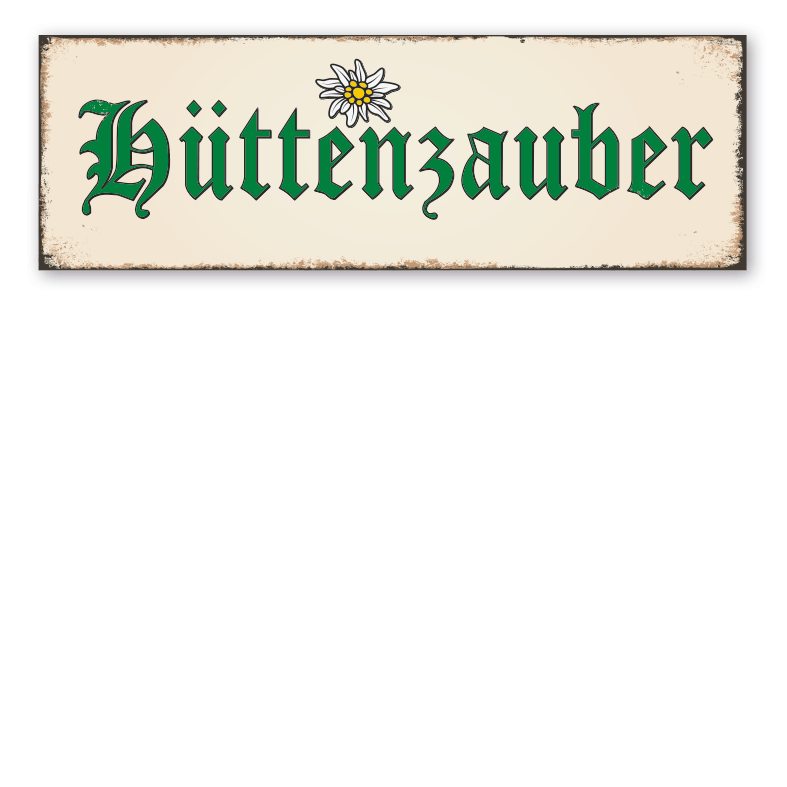 Retro Schild Hüttenzauber - mit Edelweiß
