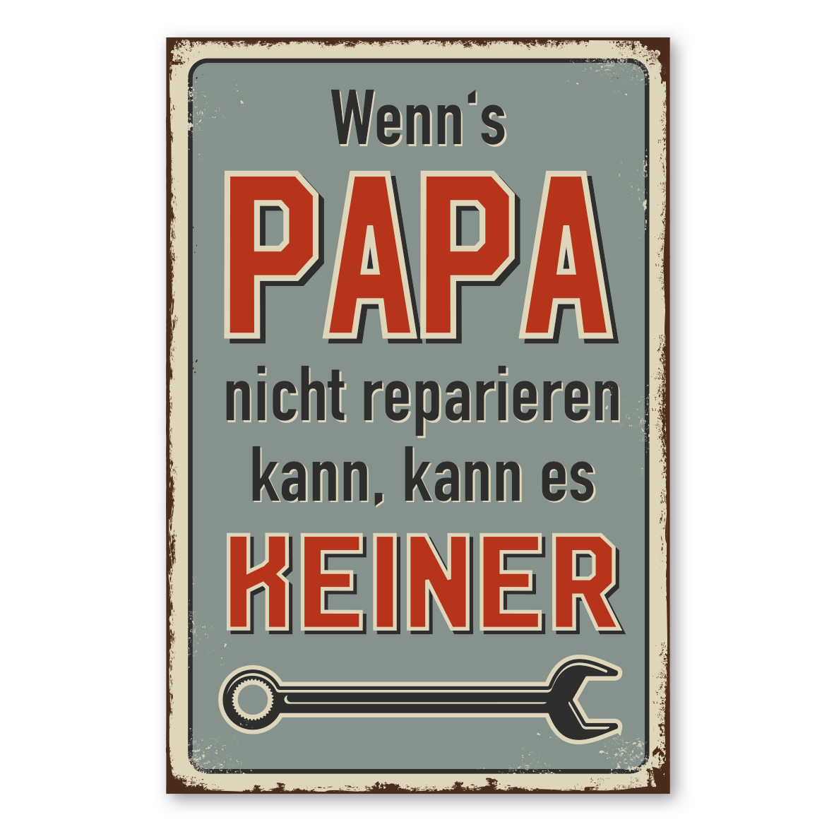 Retroschild / Vintage-Schild Wenn's Papa nicht reparieren kann, kann es keiner
