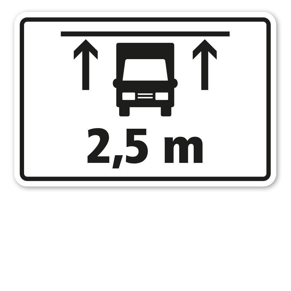 Hinweisschild Durchfahrt - Höhenbegrenzung 2,5 m