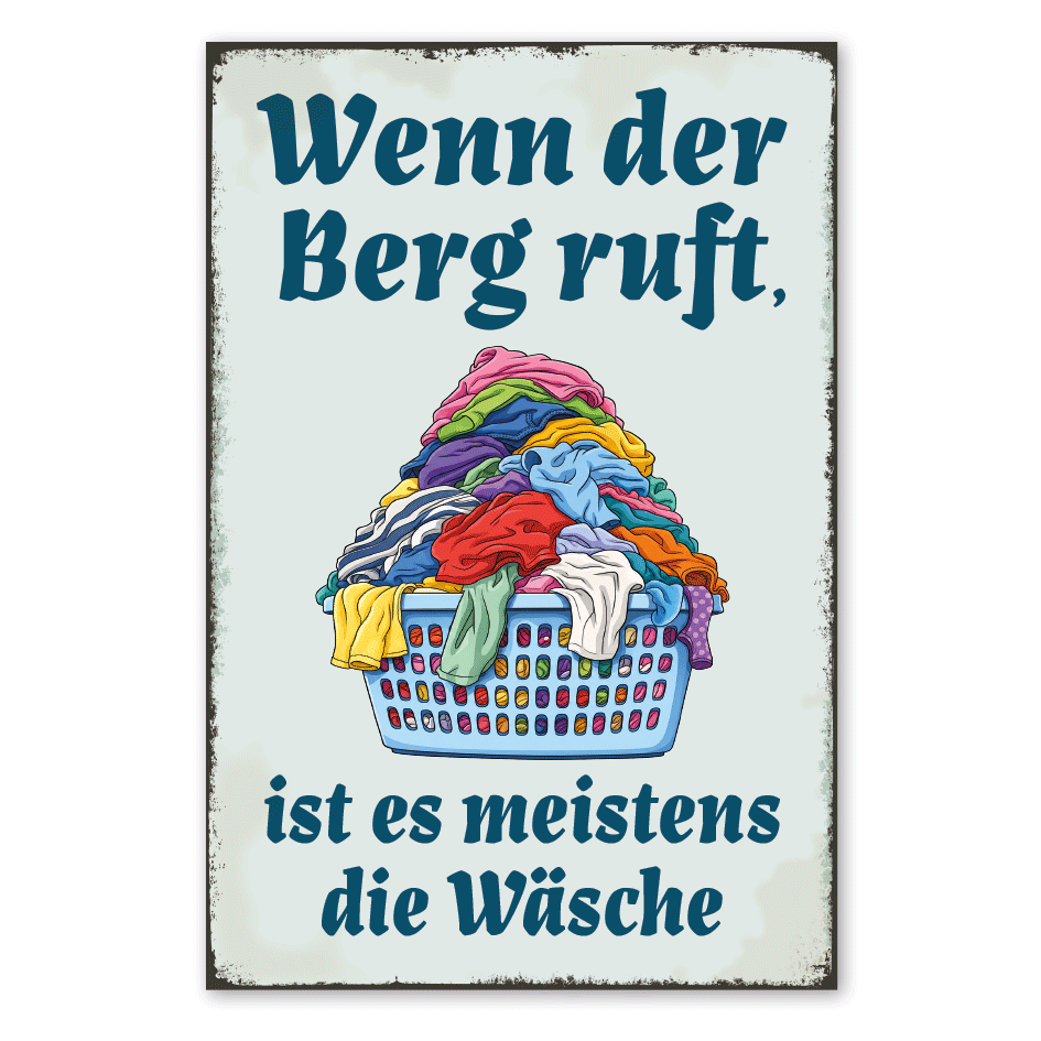 Retroschild Wenn der Berg ruft, ist es meistens die Wäsche