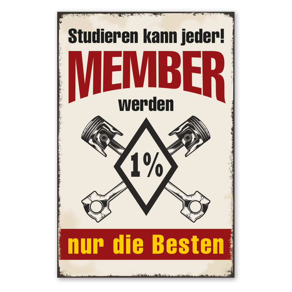 Retro Schild Studieren kann jeder - Member werden nur die Besten