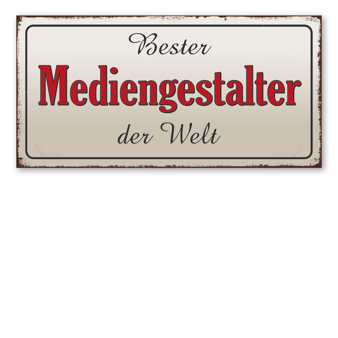 Retroschild / Vintage-Textschild Bester Mediengestalter der Welt