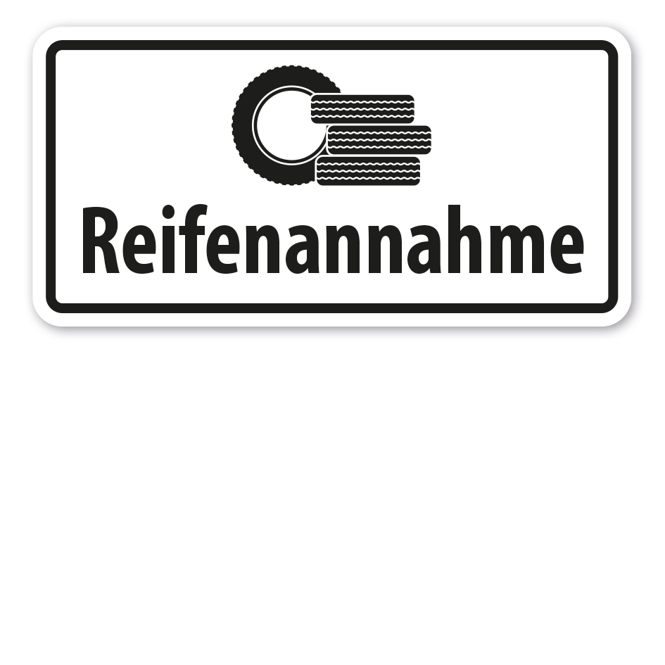 Hinweisschild Reifenannahme