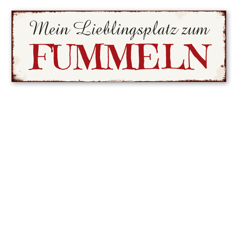Retroschild Mein Lieblingsplatz zum Fummeln