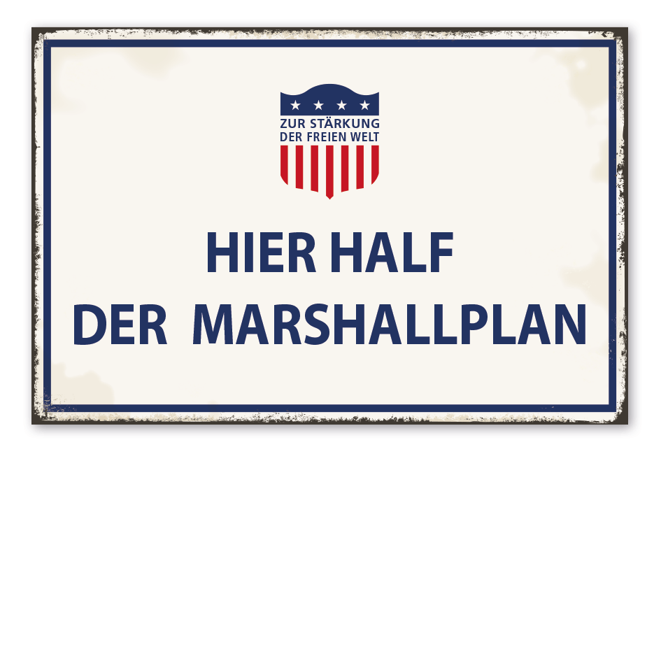 Retro Schild Hier half der Marshallplan