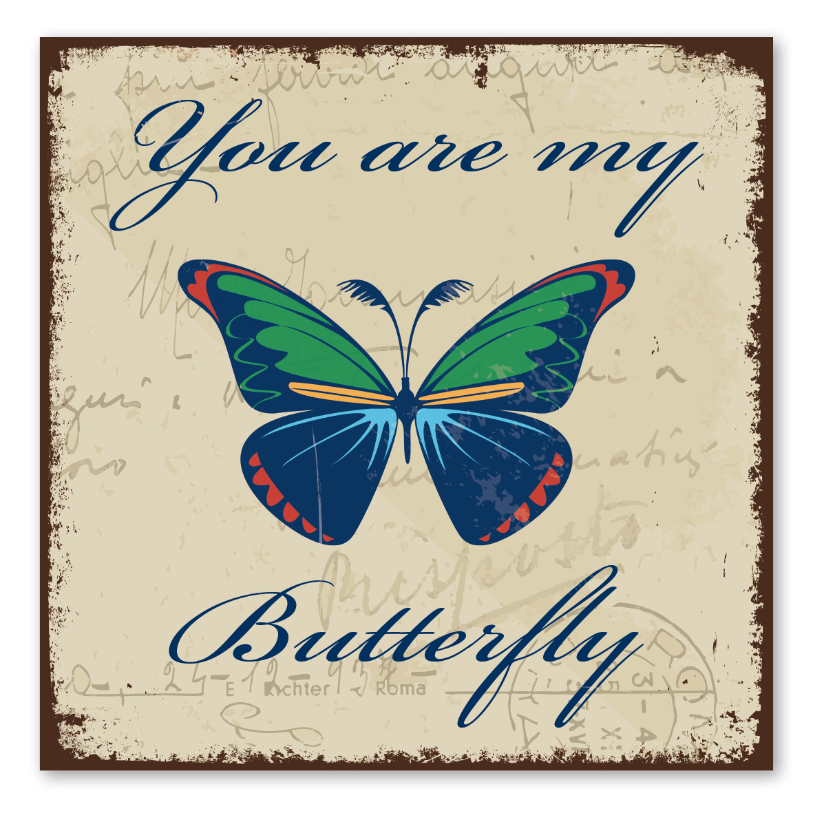 Retroschild / Vintage-Schild You are my butterfly
