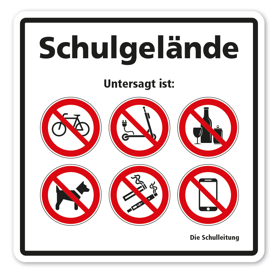 Verbotsschild Schulgelände - Untersagt ist - mit 6 Verbotszeichen