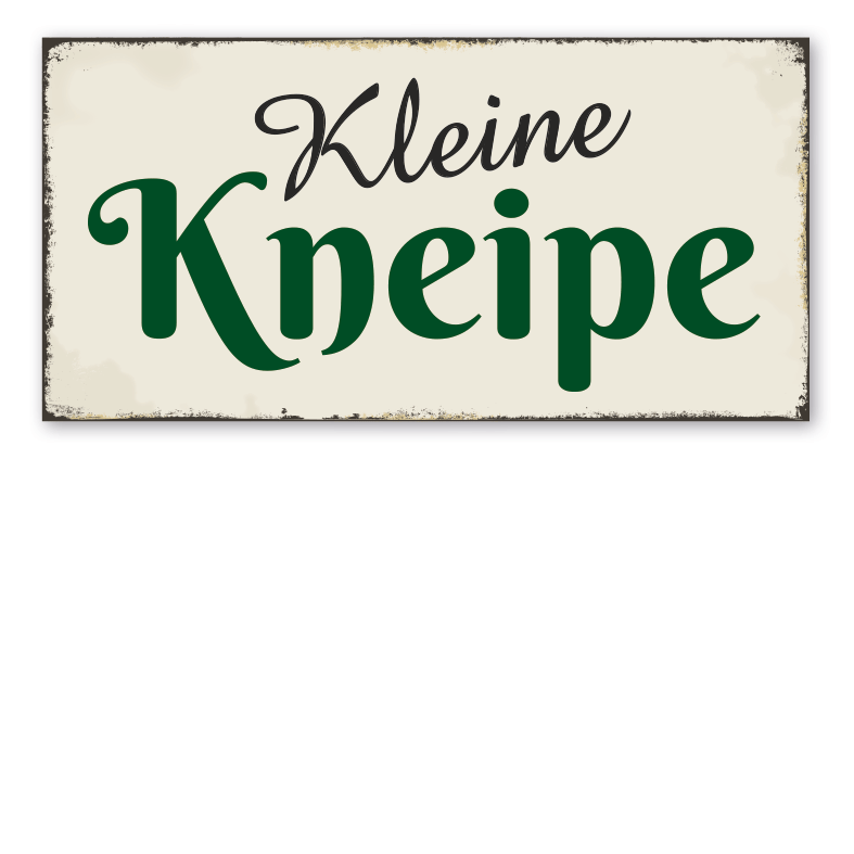 Retro Schild Kleine Kneipe