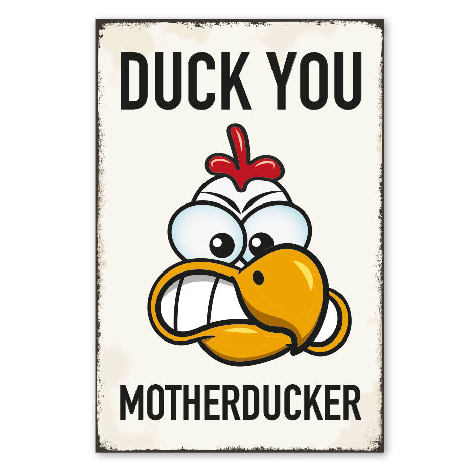 Retro Schild Duck you Motherducker