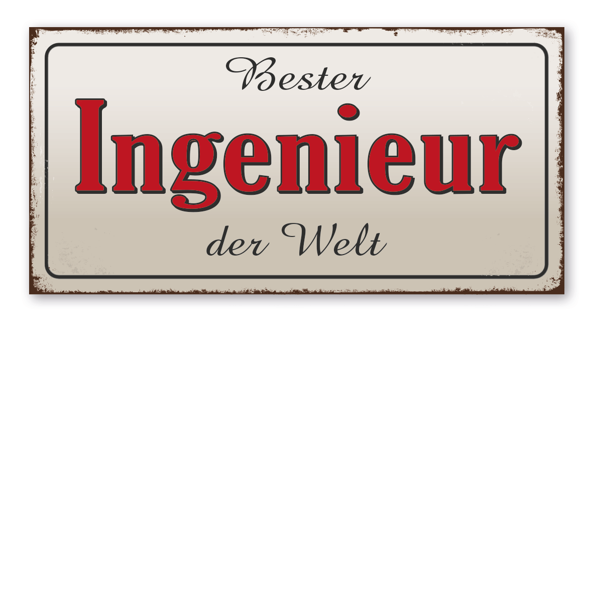 Retroschild / Vintage-Textschild Bester Ingenieur der Welt
