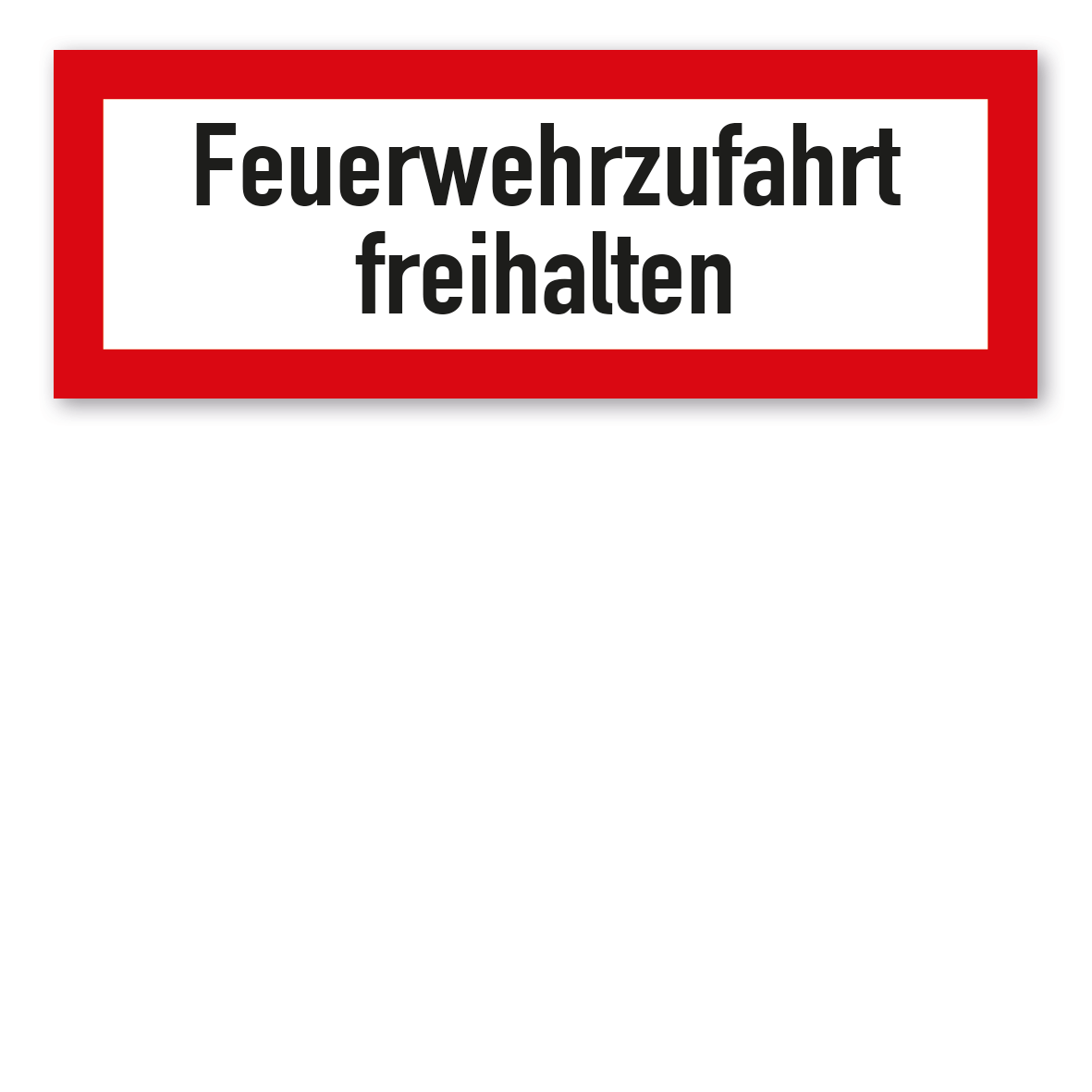 Brandschutzschild Feuerwehrzufahrt freihalten