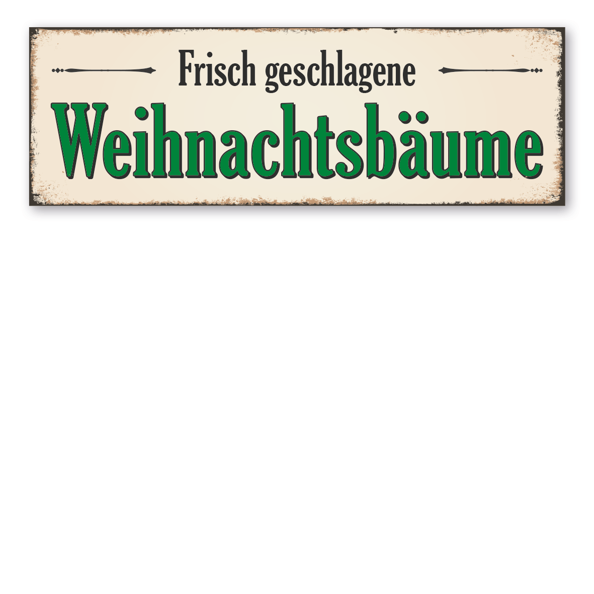 Hofschild in Retro-Ausführung – Frisch geschlagene Weihnachtsbäume