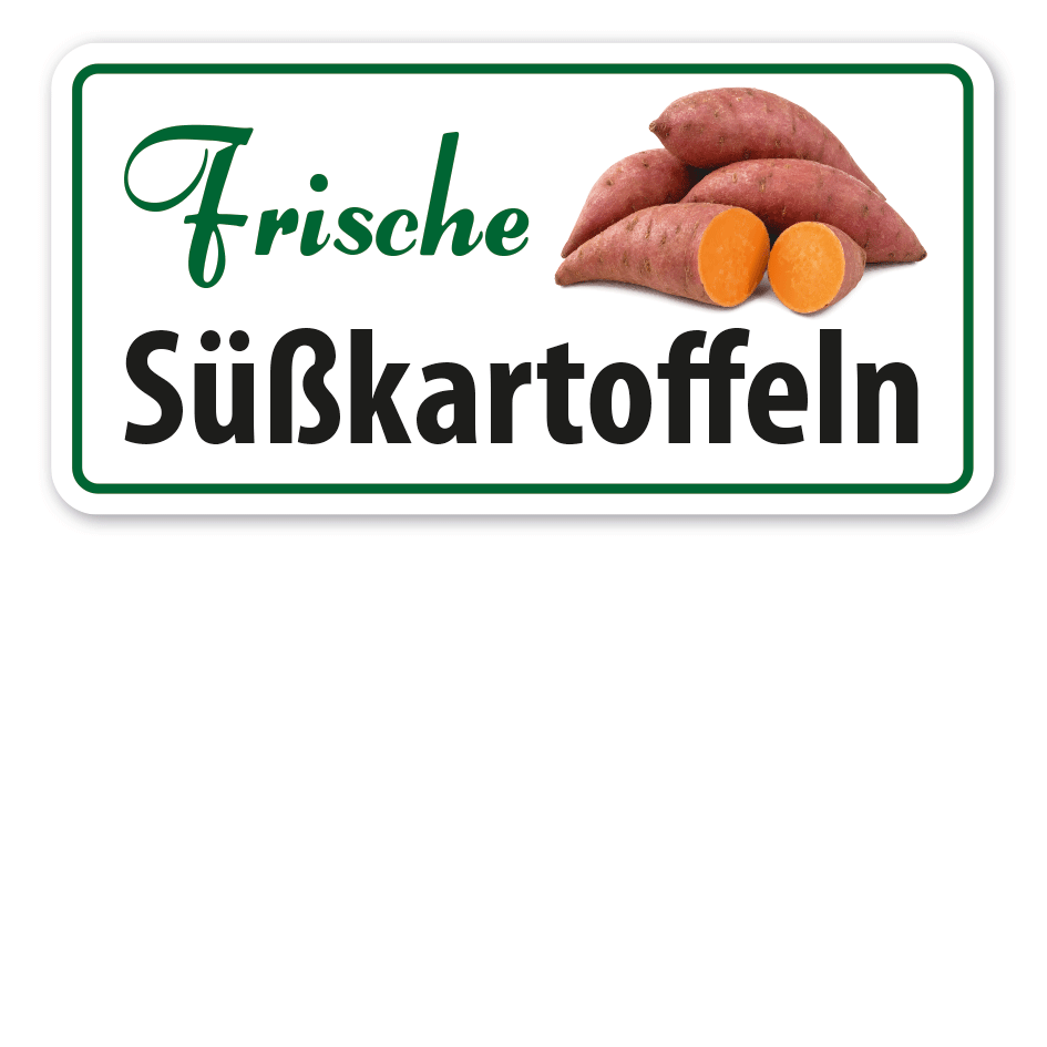 Verkaufsschild Frische Süßkartoffeln