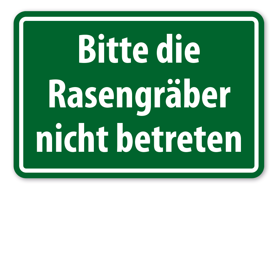 Schild Bitte die Rasengräber nicht betreten