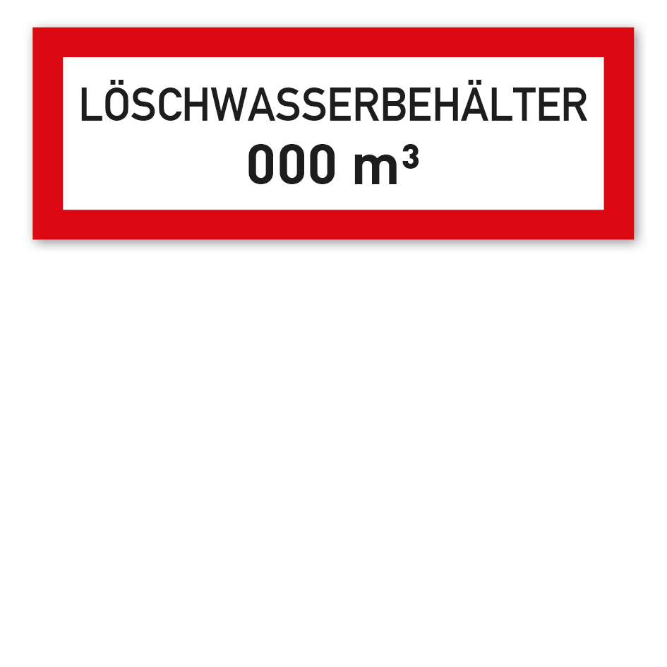 Brandschutzschild Löschwasserbehälter - mit Ihrer Inhaltsangabe