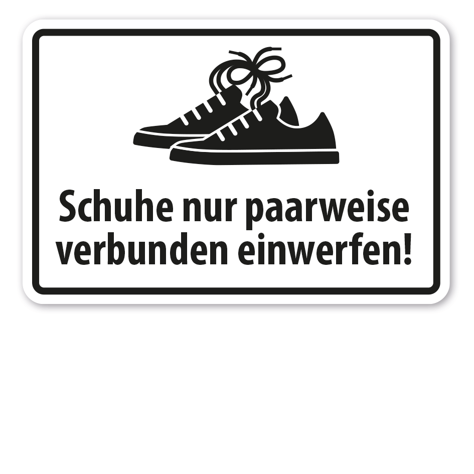 Schild Schuhe nur paarweise verbunden einwerfen