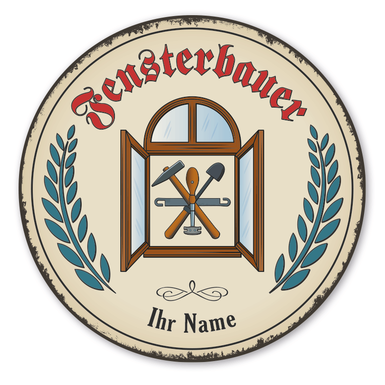 Maibaumschild / Festschild mit Zunftwappen Fensterbauer - mit Zunftnamen, Ihrem Ortsnamen oder Wunschtext - Rundes Wappen
