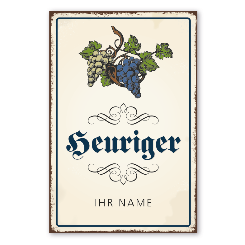Retro Schild Heuriger - mit Ihrem Namenseindruck