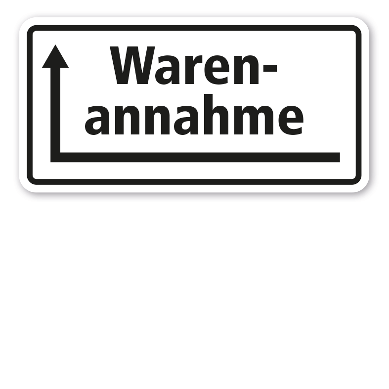 Hinweisschild Warenannahme links um die Ecke
