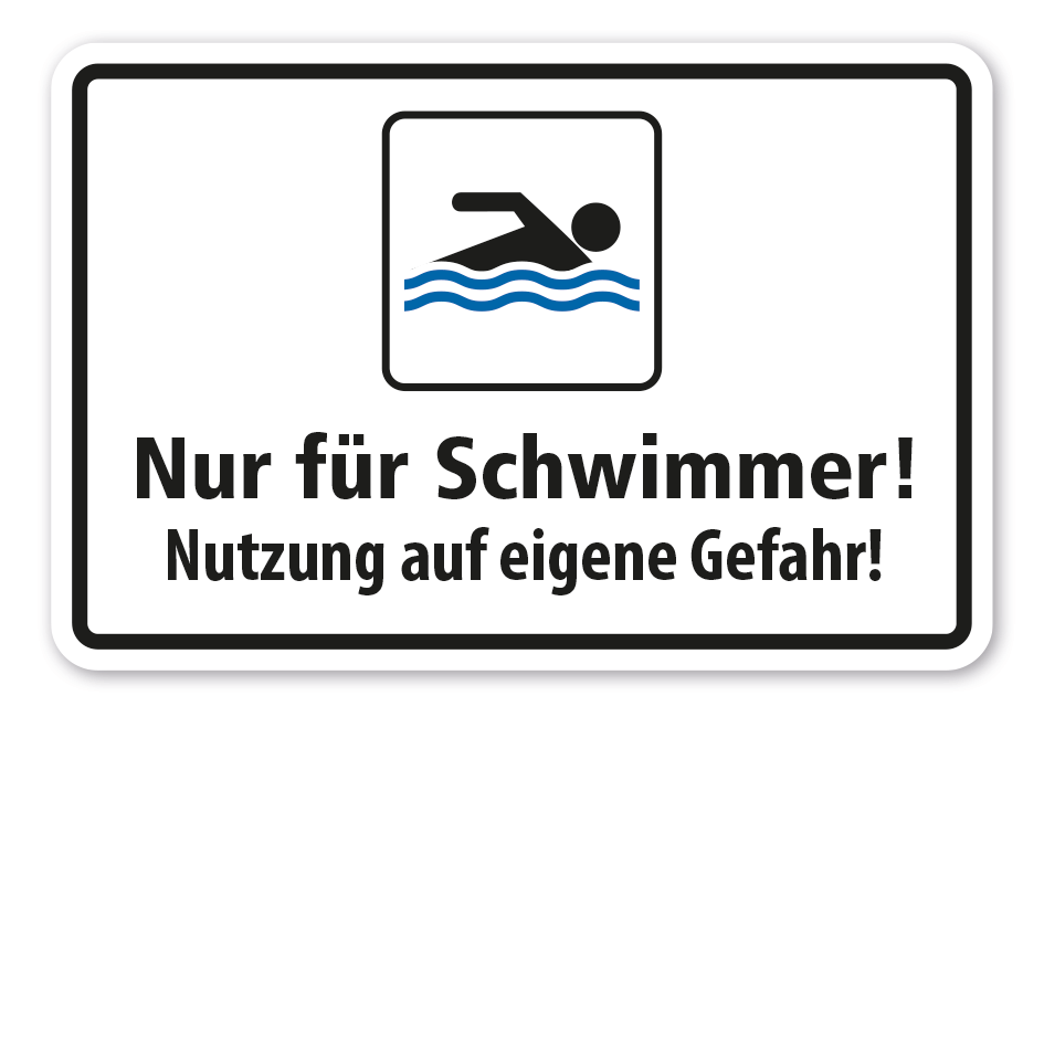 Schild Nur für Schwimmer - Nutzung auf eigene Gefahr