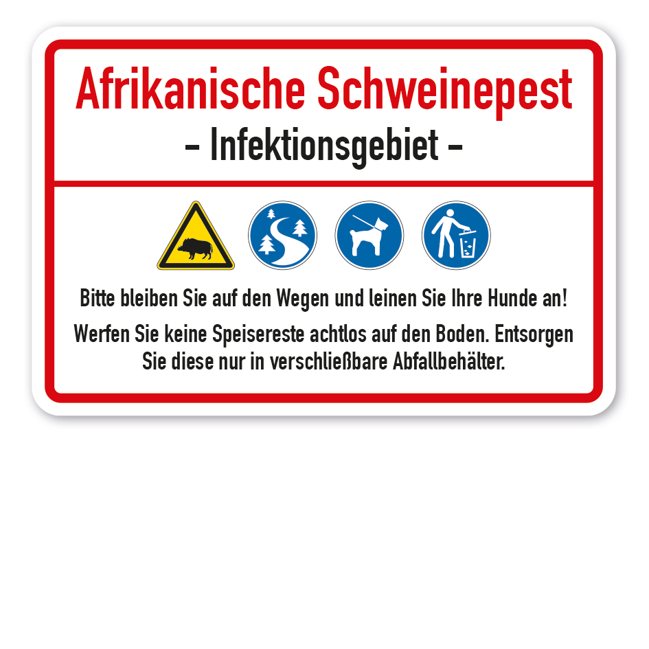 Hinweisschild Afrikanische Schweinepest - Infektionsgebiet - mit vier Sicherheitszeichen