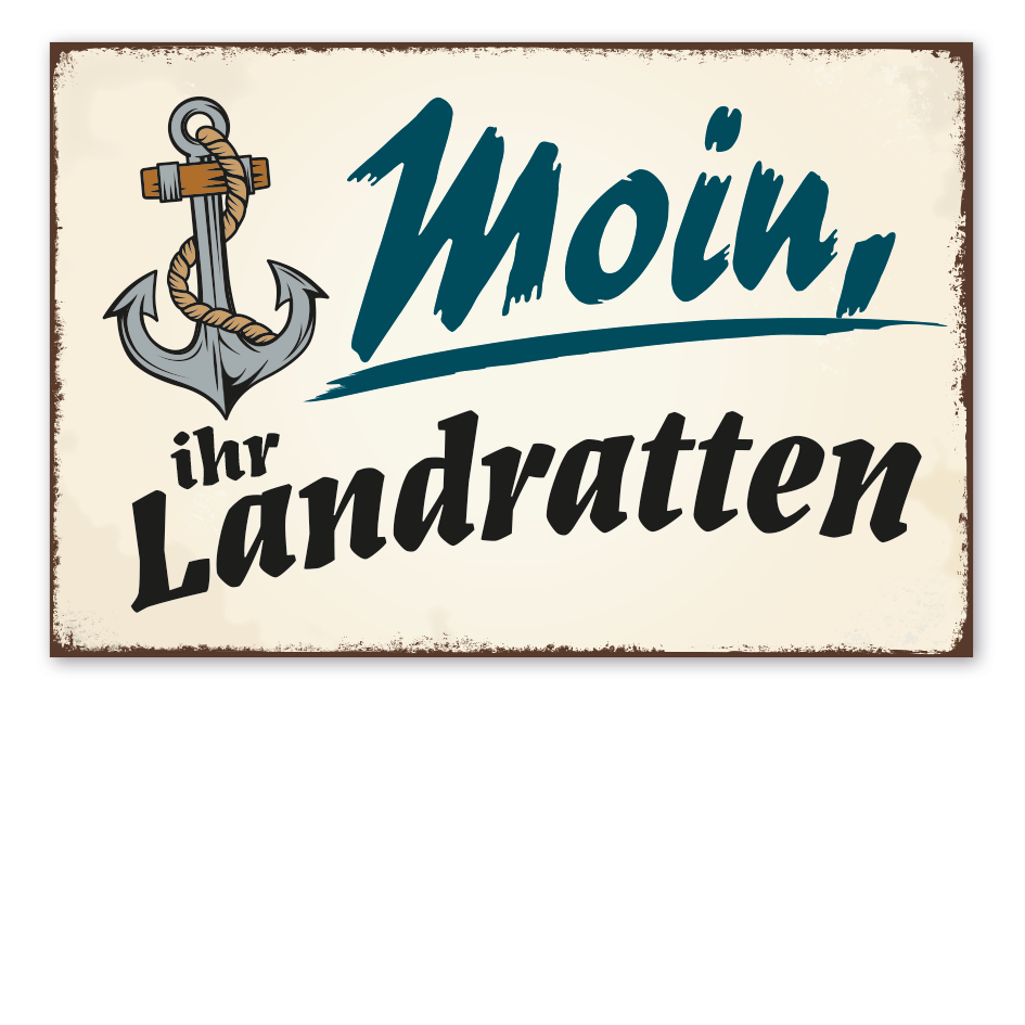 Retro Schild Moin, ihr Landratten