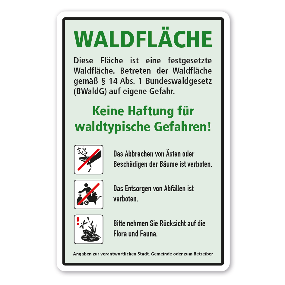 Hinweisschild Waldfläche - mit 3 Piktogrammen und Ihrer Betreiberangabe