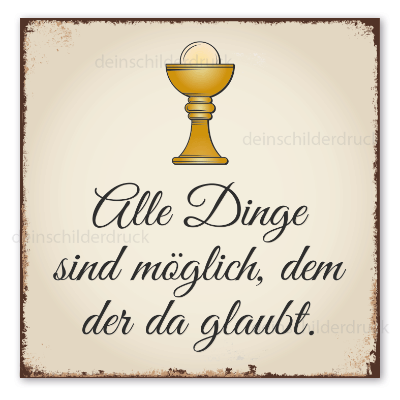 Schild für Kommunion - Alle Dinge sind möglich, dem der da glaubt – mit Hostienkelch (Ziborium) – Retroausführung
