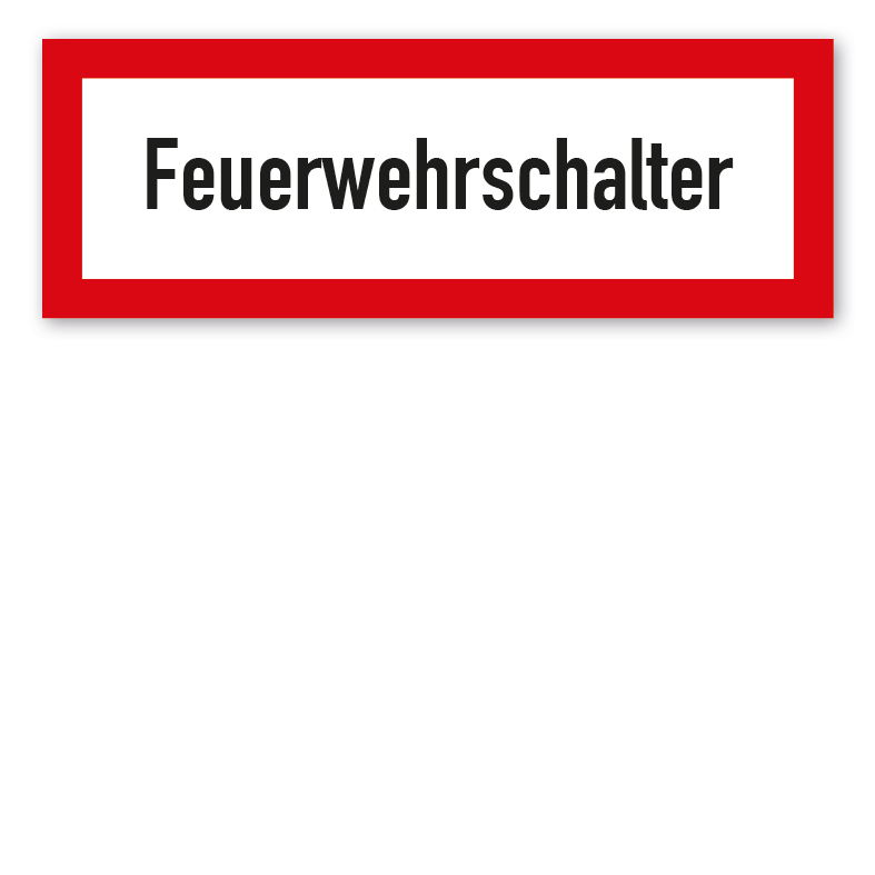 Brandschutzschild Feuerwehrschalter