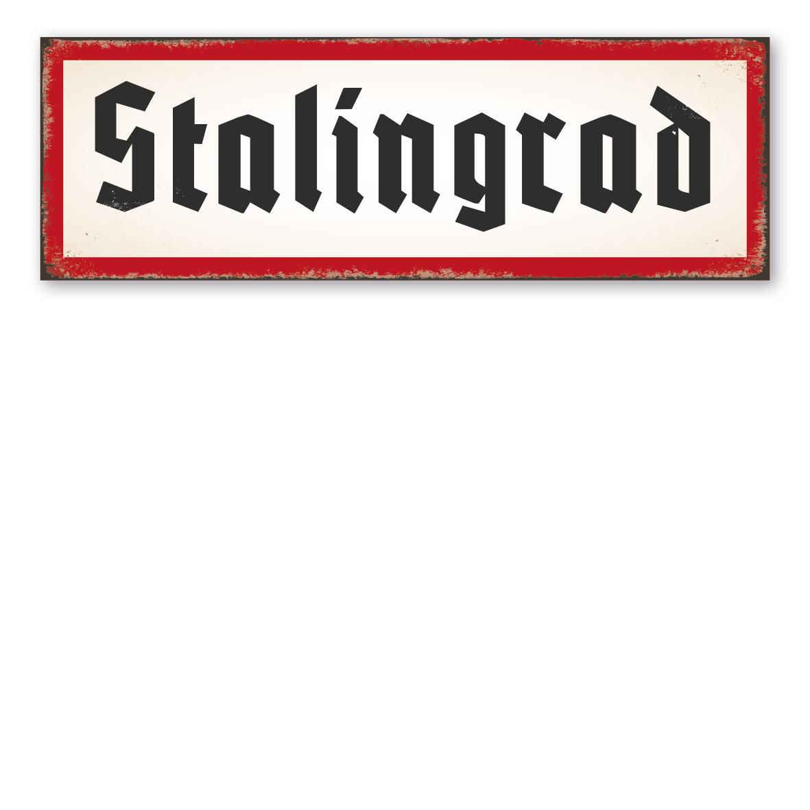 Retro Schild / Vintage Schild Stalingrad - Ortsschild
