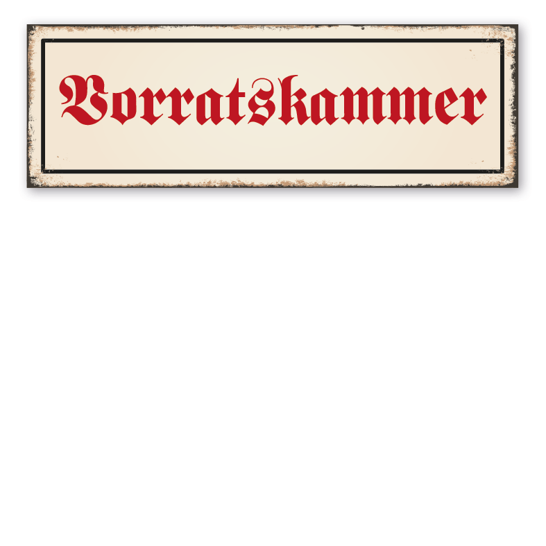 Retroschild Vorratskammer