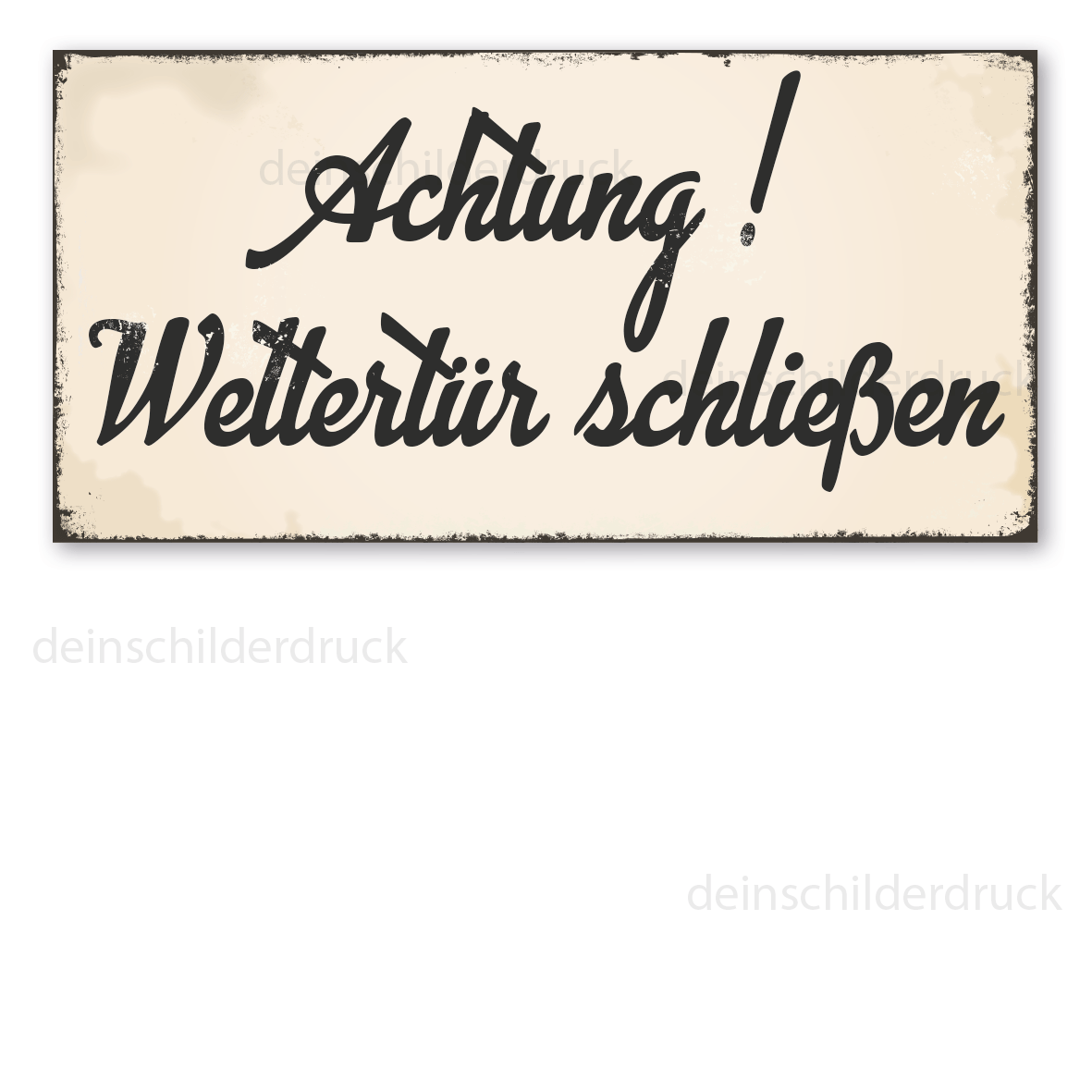 Bergbauschild Achtung! Wettertür schließen - in Retro-Ausführung