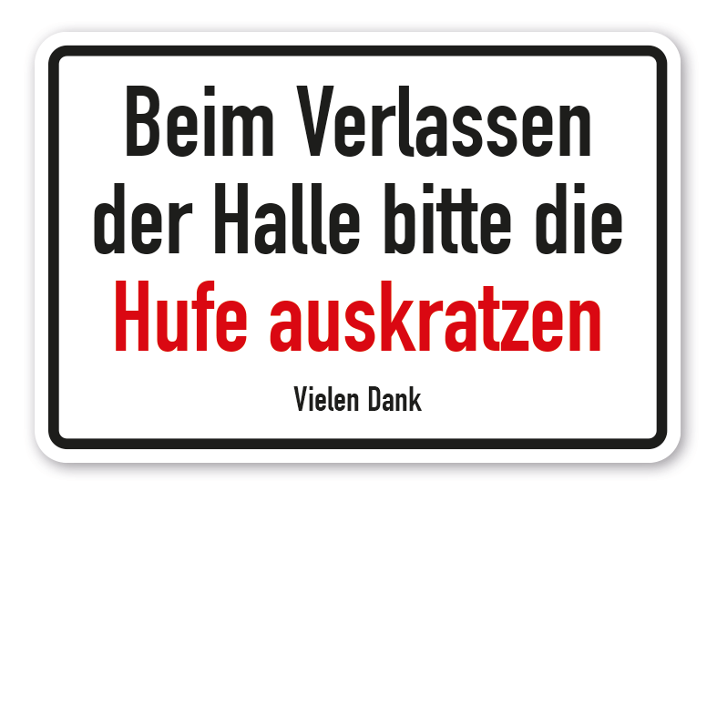 Stallschild / Hofschild Beim Verlassen der Halle bitte die Hufe auskratzen