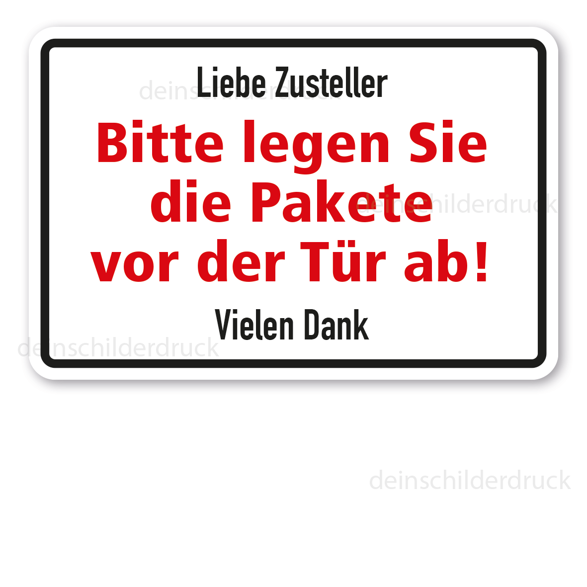 Schild zur Paketabgabe - Liebe Zusteller - Bitte legen Sie die Pakete vor der Tür ab