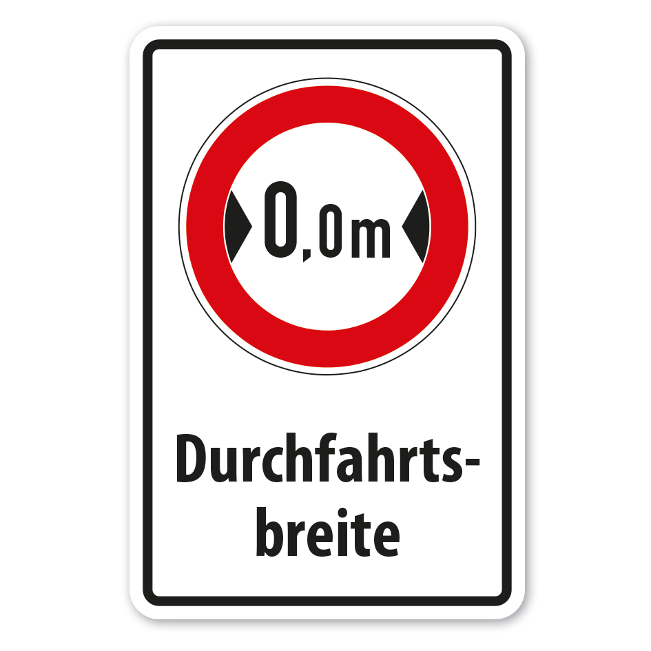 Verkehrsschild Durchfahrtsbreite - mit Ihrer Angabe - Kombi