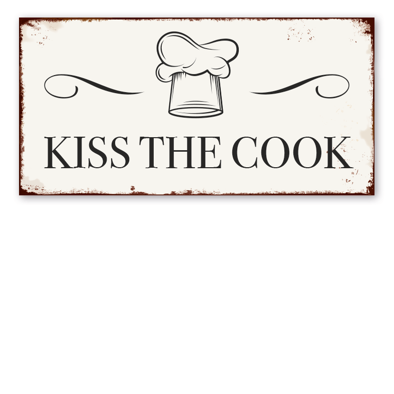 Retro Schild Kiss the cook