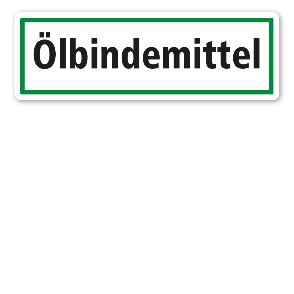 Schild zur Abfallentsorgung - Ölbindemittel