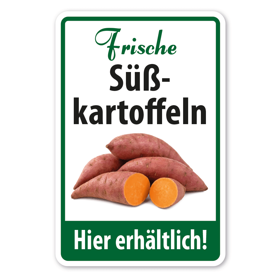 Verkaufsschild Frische Süßkartoffeln - Hier erhältlich