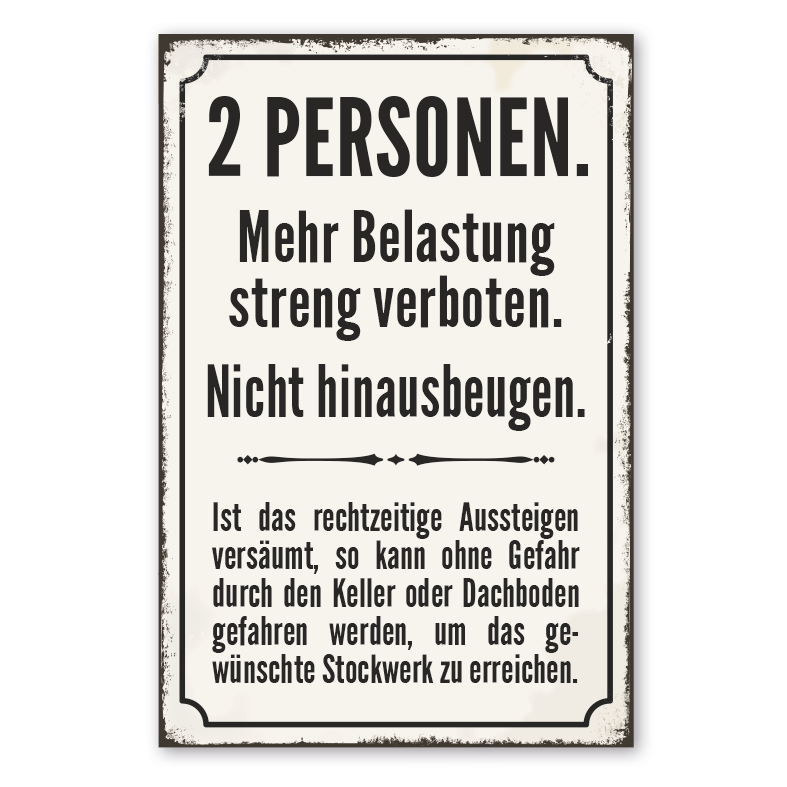 Retro Schild für Aufzüge - 2 Personen - Mehr Belastung verboten - Nicht hinausbeugen